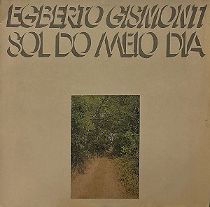 LP Egberto Gismonti – Sol Do Meio Dia
