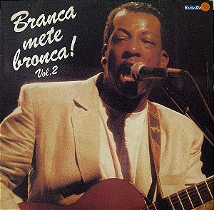 LP Branca Di Neve – Branca Mete Bronca Volume 2
