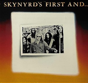 LP Lynyrd Skynyrd – Skynyrd's First And... Last