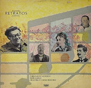 LP Radamés Gnattali - Chiquinho do Acordeon, Orquestra De Cordas Brasileiras, Raphael Rabello – Retratos