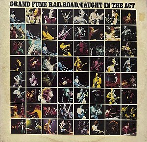 LP Grand Funk Railroad – Caught In The Act