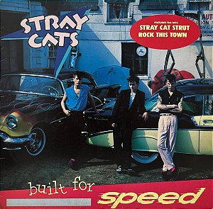 LP Stray Cats – Built For Speed