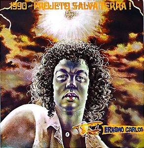 LP Erasmo Carlos – 1990 - Projeto Salva Terra!
