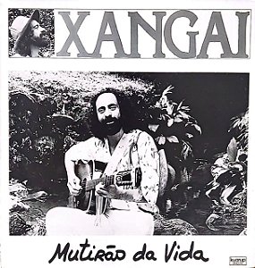 LP Xangai – Mutirão Da Vida