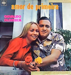 LP Osvaldo Oliveira – Amor De Primeira