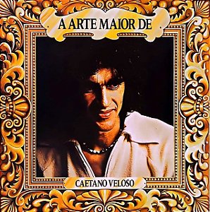 LP Caetano Veloso – A Arte Maior De Caetano Veloso