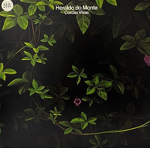 LP Heraldo Do Monte – Cordas Vivas