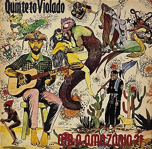 LP Quinteto Violado – ... Até A Amazônia?!