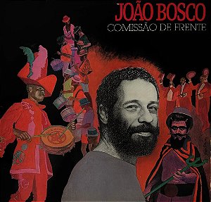 LP João Bosco – Comissão De Frente