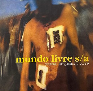 LP Mundo Livre S/A – Samba Esquema Noise