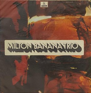 LP Milton Banana Trio – Amigo É Prá Essas Coisas