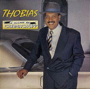 LP Thobias – Thobias & A Turma Do Chamachopp