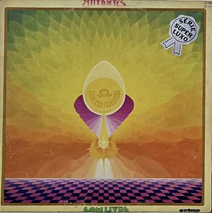 LP Mutantes – Tudo Foi Feito Pelo Sol - 1974 - Original