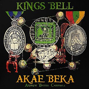 LP Akae Beka, Andrew "Bassie" Campbell – Kings Bell