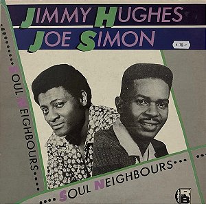 LP Jimmy Hughes / Joe Simon – Soul Neighbours