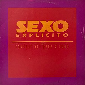 LP Sexo Explícito – Combustível Para O Fogo