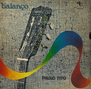 LP Paulo Tito – Balanço
