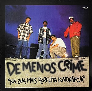 LP De Menos Crime – Na Sua Mais Perfeita Ignorância
