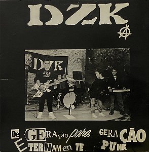 LP DZK – De Geração Para Geração Eternamente Punk