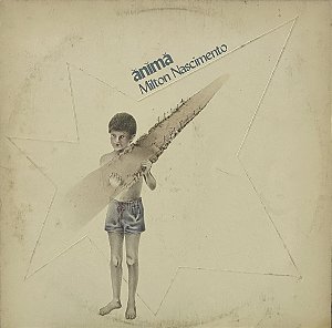 LP Milton Nascimento – Ănĭmă - 1982 - C\encarte
