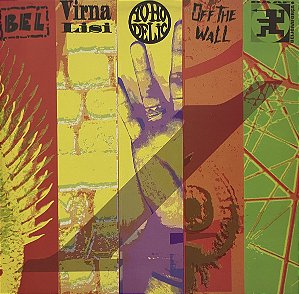 LP Bel, Virna Lisi, Yo-Ho-Delic, Off The Wall, Beijo AA Força - 1992