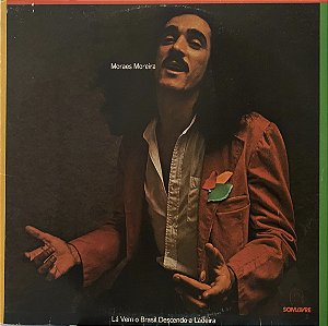LP Moraes Moreira – Lá Vem O Brasil Descendo A Ladeira - 1979 - Álbum de Estúdio