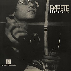 LP Papete – Berimbau E Percussão - 	Samba/Forró/Batucada