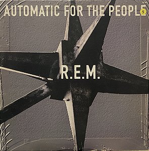 LP R.E.M. – Automatic For The People