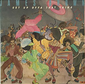 LP James Brown – Get Up Offa That Thing - 1976 - Funk/Soul