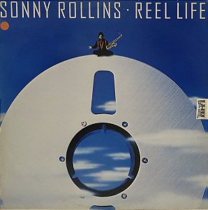 LP Sonny Rollins – Reel Life - 1982 - Jazz Funk