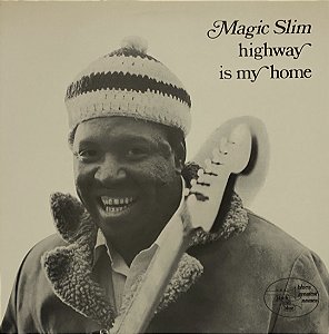 LP Magic Slim – Highway Is My Home