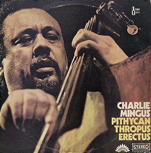 LP Charlie Mingus – Pithycanthropus Erectus