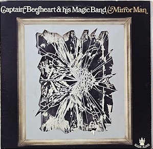 LP Captain Beefheart & His Magic Band – Mirror Man - U.K. - 1971