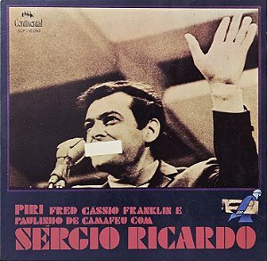 LP Sérgio Ricardo, Piri, Fred, Cássio, Franklin E Paulinho De Camafeu – Sérgio Ricardo