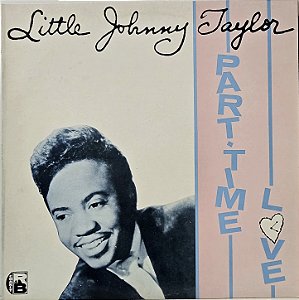 LP Little Johnny Taylor – Part Time Love - Blues
