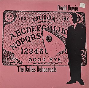 LP David Bowie – The Dallas Rehearsals