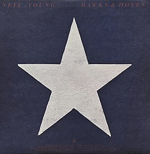 LP Neil Young – Hawks & Doves - 1980 - U.S.A.