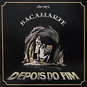 LP Bacamarte – Depois Do Fim - 1983 - Original