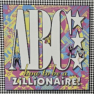 LP ABC – How To Be A Zillionaire! - 1985 - New Wave, Synth-pop