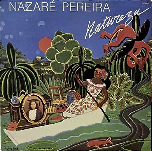 LP Nazaré Pereira – Natureza - 1980