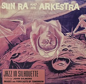 LP Sun Ra & His Arkestra – Jazz In Silhouette - Europa - 2015
