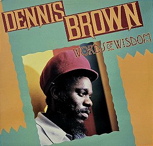 LP Dennis Brown – Words Of Wisdom