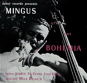LP Charles Mingus – Mingus At The Bohemia - 2009