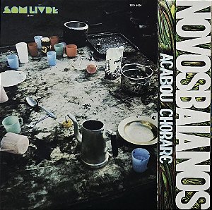 LP Novos Baianos – Acabou Chorare - 1972 - Original