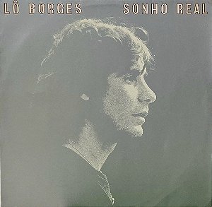 LP Lô Borges – Sonho Real