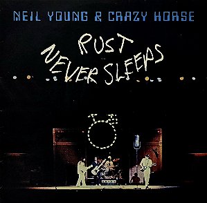 LP Neil Young & Crazy Horse – Rust Never Sleeps