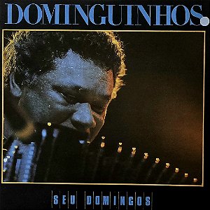 LP Dominguinhos – Seu Domingos