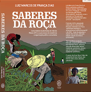 Saberes da Roça - Comunidades Quilombolas do Vale do Ribeira e os processos de resistência e organização político-comunitária