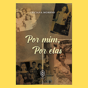 Por mim, por elas, de Luciana Moreno
