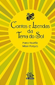 Contos e lendas na terra do sol